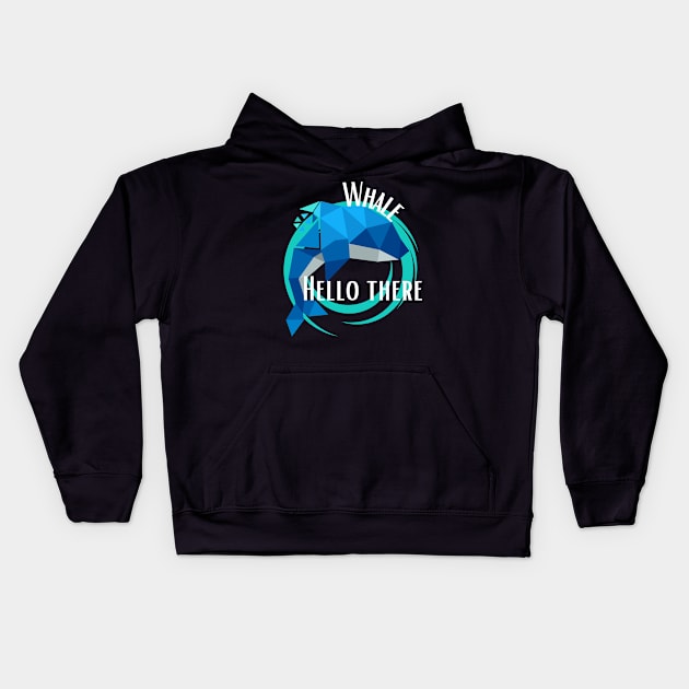 Whale Hello There (White Text) Kids Hoodie by Usagi-Kun